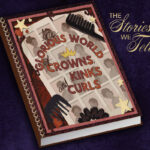 The Glorious World of Crowns, Kinks and Curls book