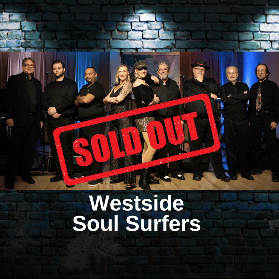 Westside Soul Surfers SOLD OUT! Frauenthal Center